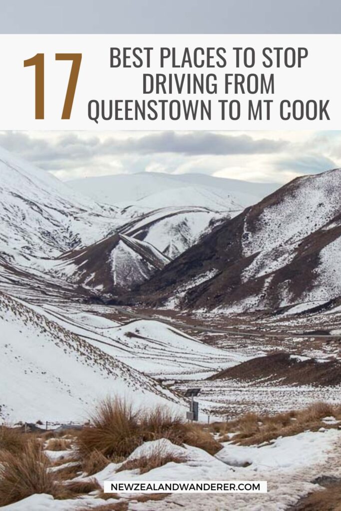 17 Best Places to Stop on the drive from Queenstown to Mt Cook